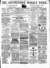 Oxfordshire Weekly News Wednesday 18 December 1872 Page 1