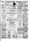 Oxfordshire Weekly News Wednesday 25 February 1874 Page 1