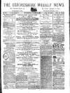 Oxfordshire Weekly News Wednesday 03 March 1875 Page 1