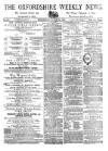 Oxfordshire Weekly News Wednesday 29 March 1876 Page 1