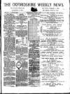 Oxfordshire Weekly News Wednesday 21 March 1888 Page 1