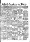 West Cumberland Times Saturday 06 June 1874 Page 1