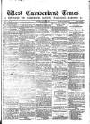 West Cumberland Times Saturday 27 June 1874 Page 1