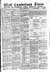 West Cumberland Times Saturday 21 November 1874 Page 1