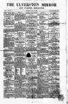 Ulverston Mirror and Furness Reflector Saturday 15 September 1860 Page 1