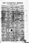 Ulverston Mirror and Furness Reflector Saturday 29 September 1860 Page 1