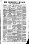 Ulverston Mirror and Furness Reflector Saturday 22 June 1861 Page 1