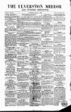 Ulverston Mirror and Furness Reflector Saturday 15 March 1862 Page 1