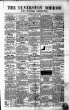 Ulverston Mirror and Furness Reflector Saturday 04 April 1863 Page 1