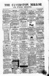 Ulverston Mirror and Furness Reflector Saturday 31 October 1863 Page 1