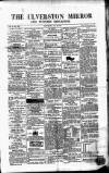 Ulverston Mirror and Furness Reflector Saturday 23 January 1864 Page 1