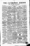 Ulverston Mirror and Furness Reflector Saturday 30 April 1864 Page 1