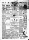 Ulverston Mirror and Furness Reflector Saturday 15 February 1873 Page 1