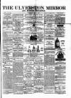 Ulverston Mirror and Furness Reflector Saturday 07 March 1874 Page 1