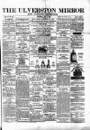 Ulverston Mirror and Furness Reflector Saturday 27 June 1874 Page 1