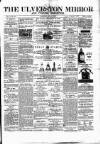 Ulverston Mirror and Furness Reflector Saturday 12 September 1874 Page 1
