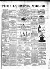 Ulverston Mirror and Furness Reflector Saturday 02 January 1875 Page 1