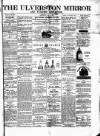 Ulverston Mirror and Furness Reflector Saturday 09 January 1875 Page 1