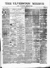 Ulverston Mirror and Furness Reflector Saturday 23 February 1878 Page 1