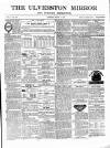 Ulverston Mirror and Furness Reflector Saturday 15 March 1879 Page 1