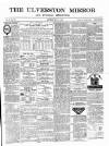 Ulverston Mirror and Furness Reflector Saturday 31 May 1879 Page 1