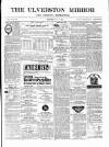 Ulverston Mirror and Furness Reflector Saturday 19 July 1879 Page 1