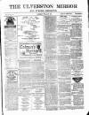 Ulverston Mirror and Furness Reflector Saturday 26 February 1881 Page 1