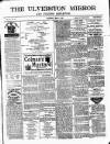 Ulverston Mirror and Furness Reflector Saturday 05 March 1881 Page 1