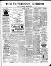 Ulverston Mirror and Furness Reflector Saturday 02 July 1881 Page 1