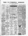 Ulverston Mirror and Furness Reflector Saturday 04 October 1884 Page 1