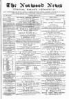 Norwood News Saturday 18 April 1874 Page 1