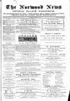 Norwood News Saturday 29 April 1876 Page 1