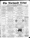 Norwood News Saturday 05 June 1880 Page 1