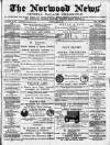 Norwood News Saturday 09 April 1881 Page 1