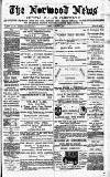 Norwood News Saturday 19 November 1881 Page 1