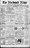 Norwood News Saturday 09 September 1882 Page 1