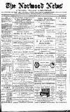 Norwood News Saturday 28 October 1882 Page 1