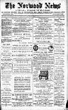 Norwood News Saturday 22 March 1884 Page 1
