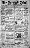 Norwood News Saturday 19 April 1884 Page 1