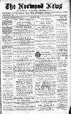 Norwood News Saturday 05 July 1884 Page 1