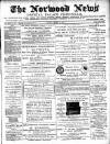 Norwood News Saturday 25 October 1884 Page 1