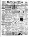 Norwood News Saturday 29 August 1891 Page 1
