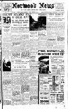 Norwood News Friday 11 February 1938 Page 1