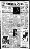 Norwood News Friday 01 April 1938 Page 1