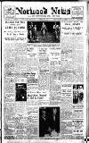 Norwood News Friday 07 July 1939 Page 1