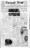 Norwood News Friday 23 February 1940 Page 1