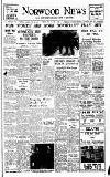 Norwood News Friday 16 May 1952 Page 1