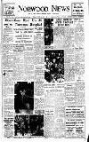Norwood News Friday 13 June 1952 Page 1