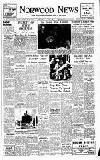 Norwood News Friday 11 July 1952 Page 1