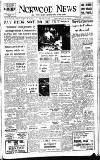 Norwood News Friday 10 June 1955 Page 1